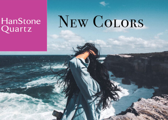 The New Colors of HanStone Quartz