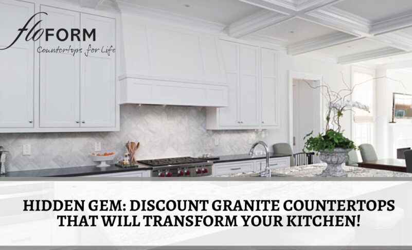 Hidden Gem: Discount Granite Countertops That Will Transform Your Kitchen!