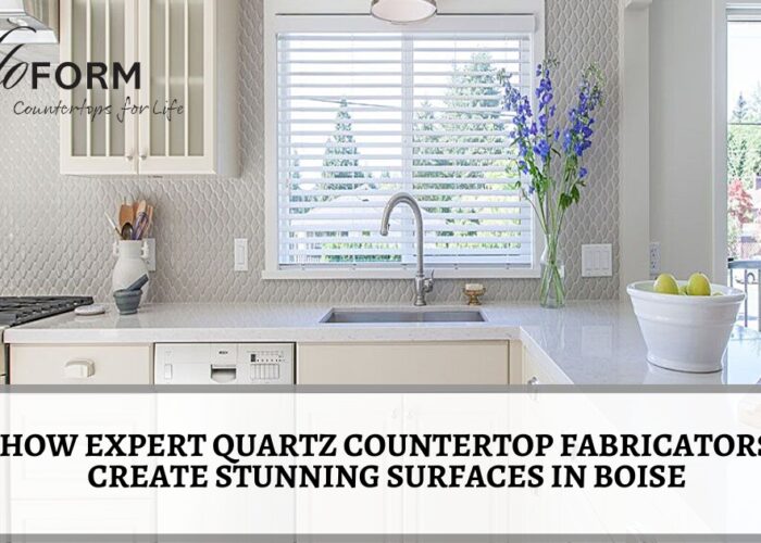 How Expert Quartz Countertop Fabricators Create Stunning Surfaces in Boise