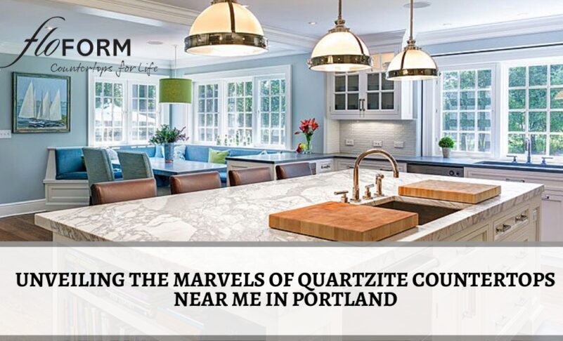 Unveiling the Marvels of Quartzite Countertops near Me in Portland