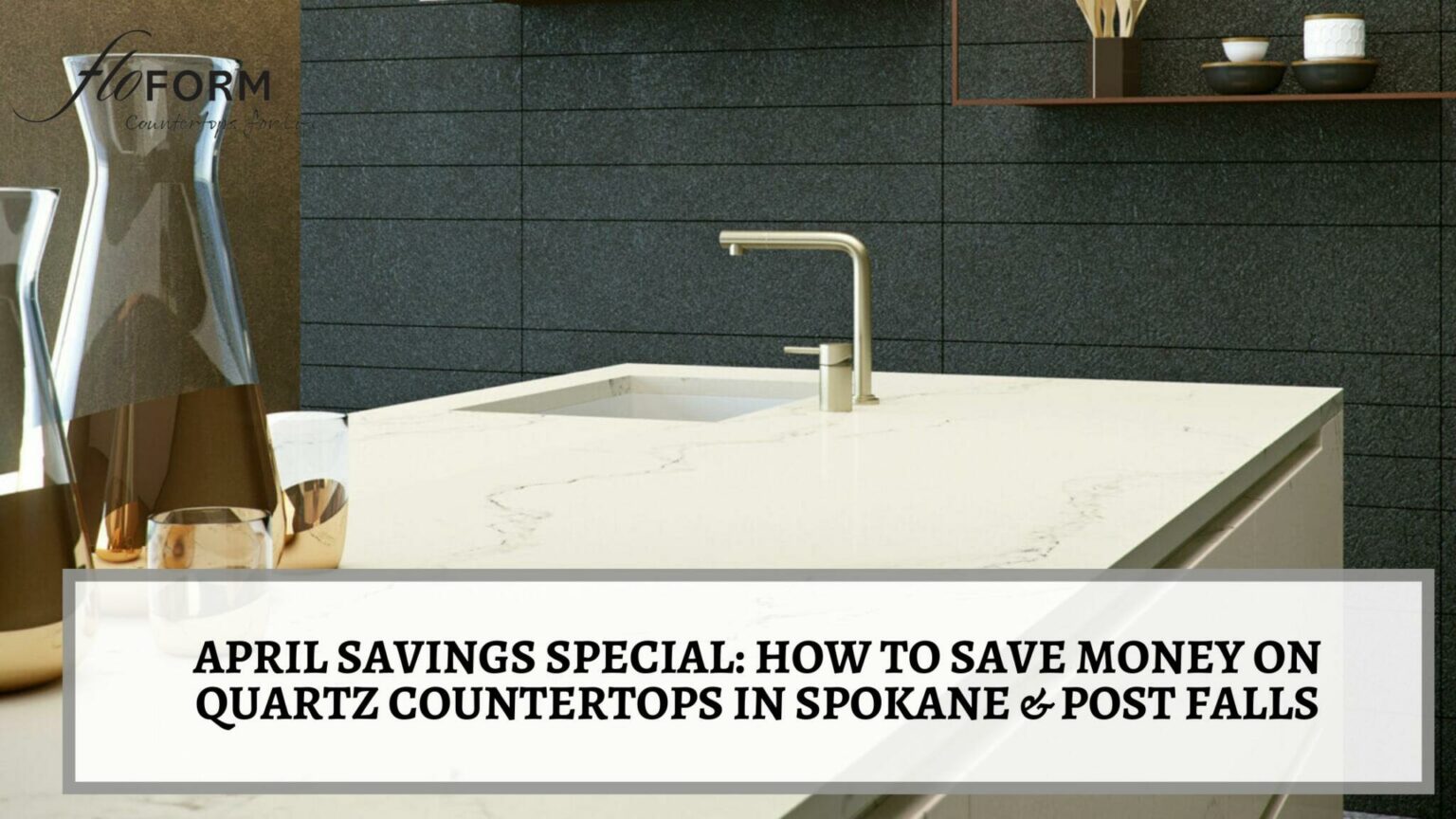 how to save money on quartz countertops in Spokane & Post Falls