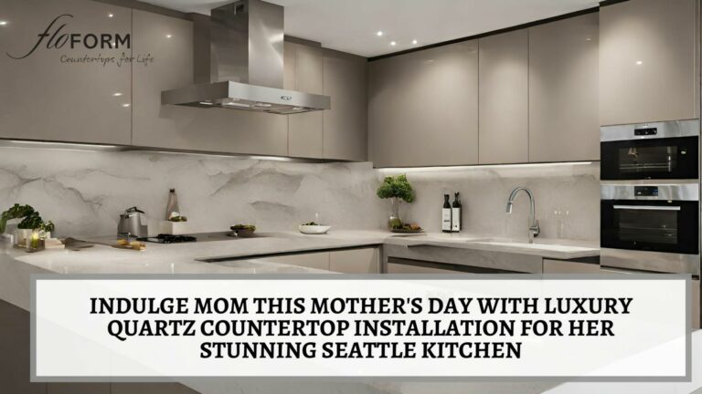 Indulge Mom This Mother's Day With Luxury Quartz Countertop ...