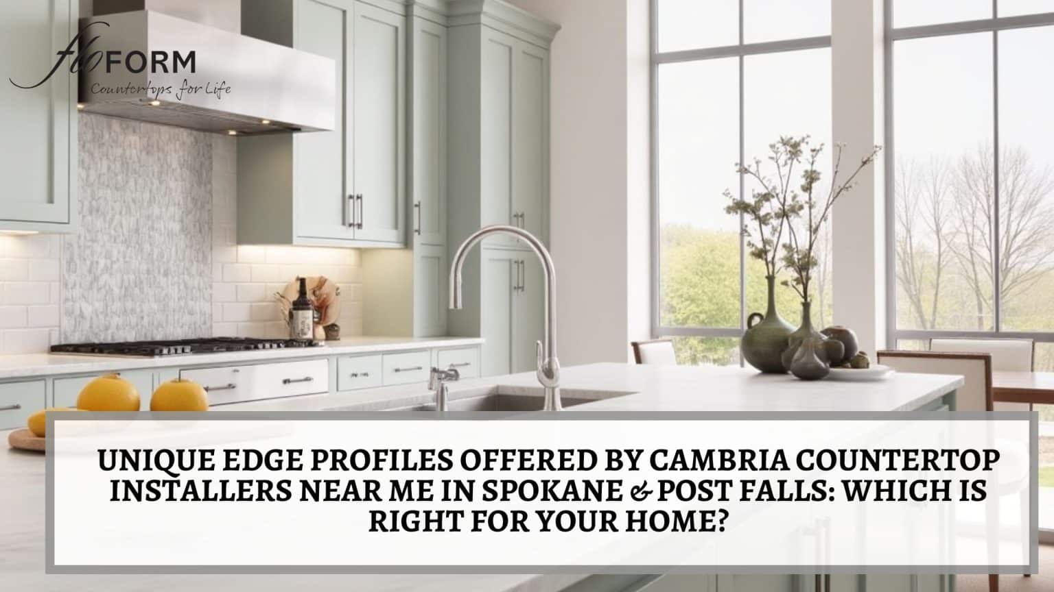 Cambria countertop installers near me in Spokane & Post Falls