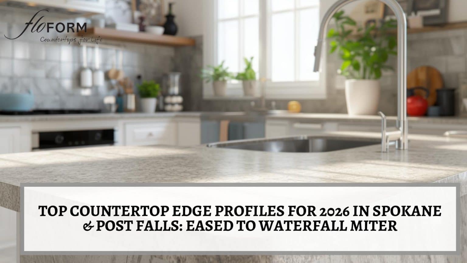 countertop edge profiles 2026 Spokane & Post Falls