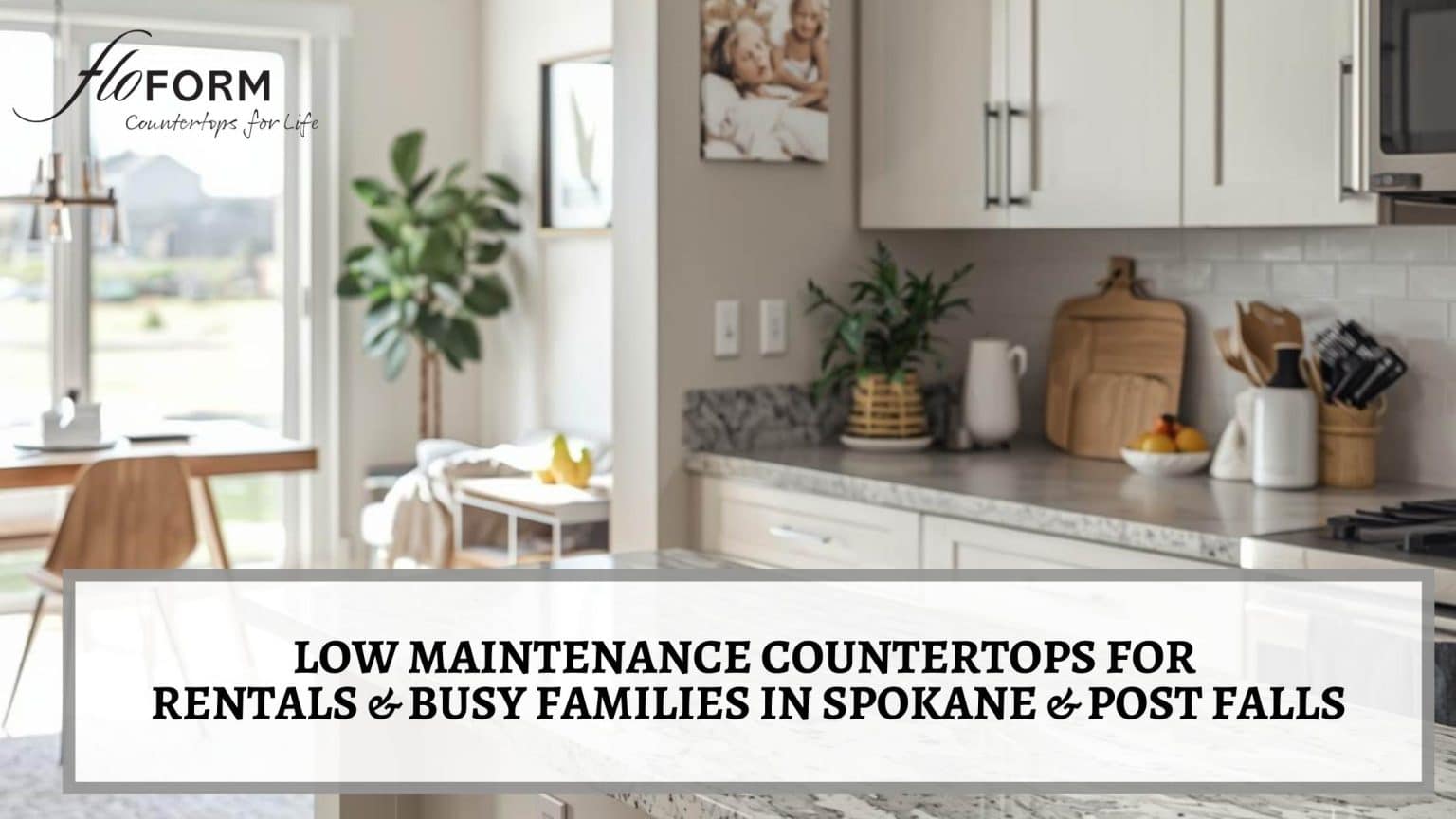low maintenance countertops rentals families