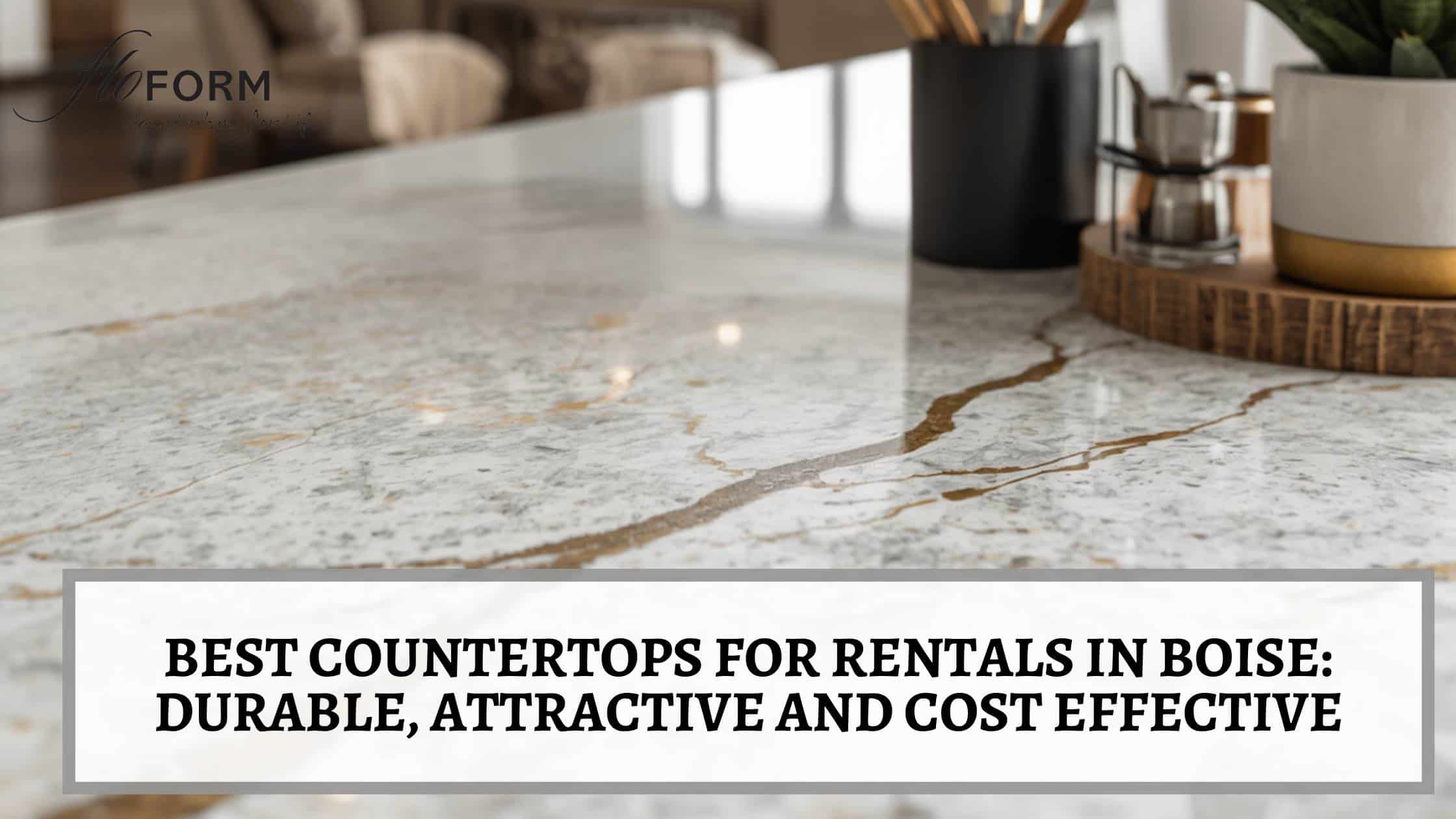 best countertops for rentals Boise